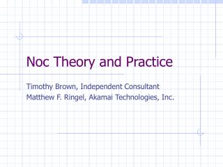 Noc Theory and Practice