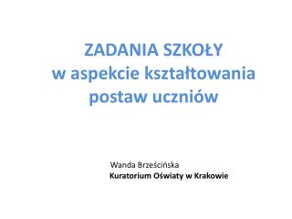 ZADANIA SZKOŁY w aspekcie kształtowania postaw uczniów