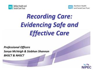 Recording Care: Evidencing Safe and Effective Care