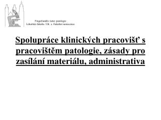 Fingerlandův ústav patologie Lékařská fakulta UK a Fakultní nemocnice