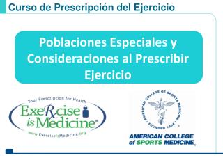 Poblaciones Especiales y Consideraciones al Prescribir Ejercicio