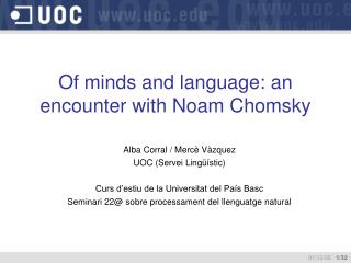 Of minds and language: an encounter with Noam Chomsky