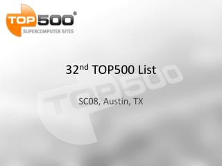 32 nd TOP500 List