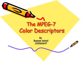 The MPEG-7 Color Descriptors