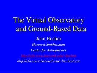 The Virtual Observatory and Ground-Based Data