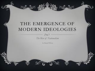 The emergence of modern ideologies