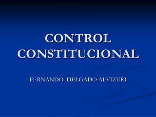 CONTROL CONSTITUCIONAL