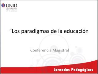 “Los paradigmas de la educación