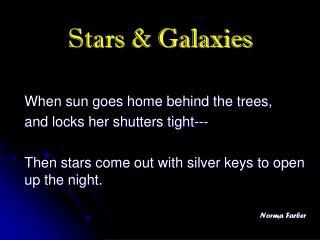 Stars &amp; Galaxies