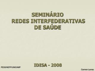 SEMINÁRIO REDES INTERFEDERATIVAS DE SAÚDE