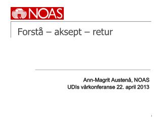 Forstå – aksept – retur