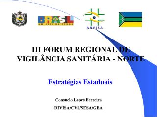III FORUM REGIONAL DE VIGILÂNCIA SANITÁRIA - NORTE