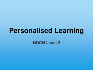 Personalised Learning