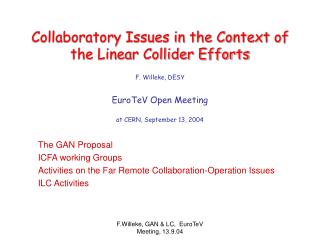 The GAN Proposal ICFA working Groups Activities on the Far Remote Collaboration-Operation Issues