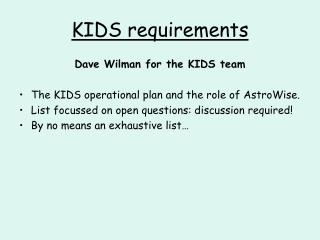 KIDS requirements