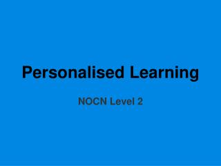 Personalised Learning