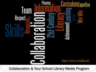 Collaboration &amp; Your School Library Media Program