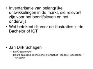 Bachelor of ICT: illustraties Beschrijf beroep en context, 		gebaseerd op nieuwe ontwikkelingen