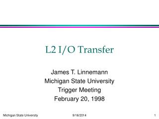 L2 I/O Transfer