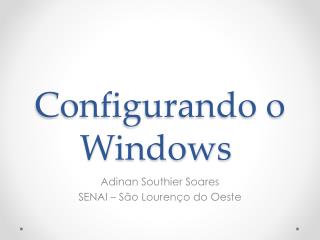 Configurando o Windows