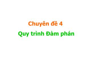 Chuyên đề 4 Quy trình Đàm phán