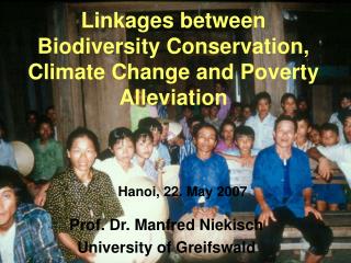 Linkages between Biodiversity Conservation, Climate Change and Poverty Alleviation