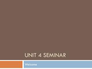 Unit 4 Seminar