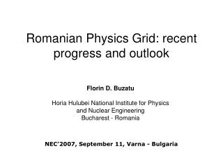 Romanian Physics Grid: recent progress and outlook