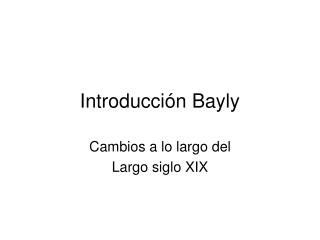 Introducción Bayly