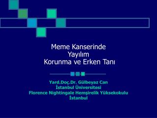 Meme Kanserinde Yayılım Korunma ve Erken Tanı