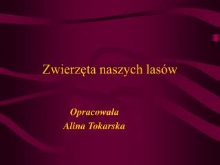 Zwierzęta naszych lasów