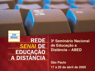 3º Seminário Nacional de Educação a Distância – ABED