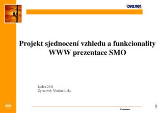 Projekt sjednocení vzhledu a funkcionality WWW prezentace SMO