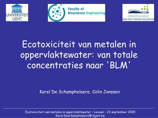 Ecotoxiciteit van metalen in oppervlaktewater: van totale concentraties naar 'BLM'