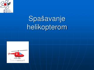 Spa š avanje helikopterom