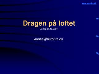 Dragen på loftet