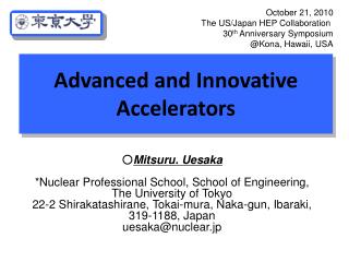 Advanced and Innovative Accelerators