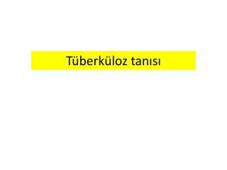 Tüberküloz tanısı