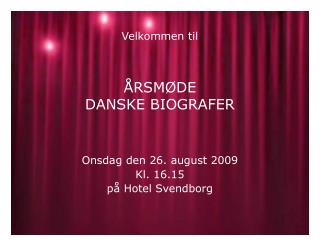 Velkommen til ÅRSMØDE DANSKE BIOGRAFER