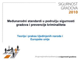 Međunarodni standardi u području sigurnosti gradova i prevencije kriminaliteta