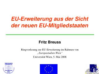 EU-Erweiterung aus der Sicht der neuen EU-Mitgliedstaaten