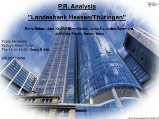 P.R. Analysis ”Landesbank Hessen/Thü r ingen”
