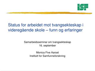 Status for arbeidet mot tvangsekteskap i videregående skole – funn og erfaringer