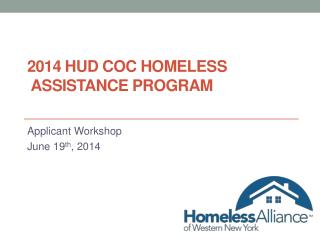 2014 HUD COC HOMELESS ASSISTANCE PROGRAM