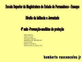 Escola Superior da Magistratura do Estado de Pernambuco - Esmape Direito da Infância e Juventude