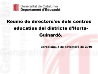 Reunió de directors/es dels centres educatius del districte d’Horta-Guinardó.