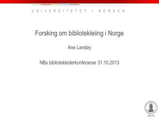 Forsking om bibliotekleiing i Norge