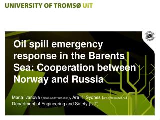 Oil spill emergency response in the Barents Sea : Cooperation between Norway and Russia