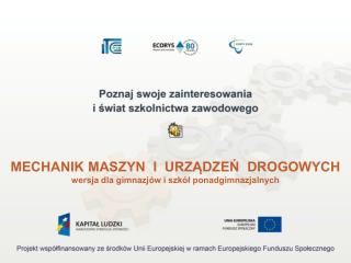 MECHANIK MASZYN I URZĄDZEŃ DROGOWYCH wersja dla gimnazjów i szkół ponadgimnazjalnych