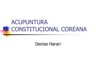 ACUPUNTURA CONSTITUCIONAL COREANA